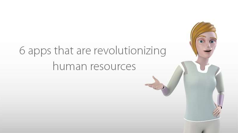 6 apps that are revolutionizing human resources