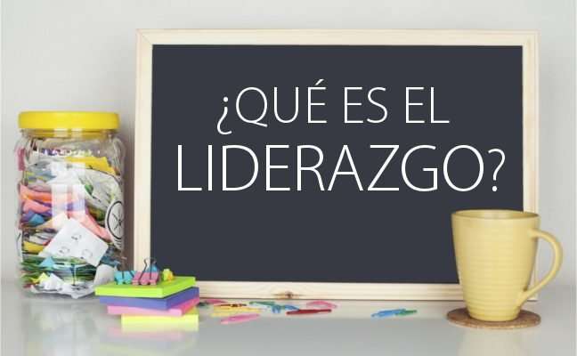 Qu'est-ce que le leadership ? 10 manières de le définir